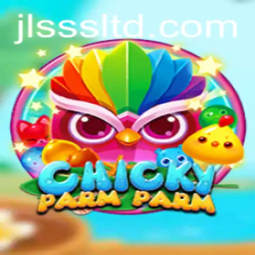 Discover the Exciting World of ChickyParmParm: A Game Revolutionized by JLSSS
